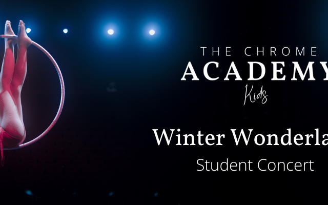 Winter Wonderland - The Chrome Academy Kids Student Concert